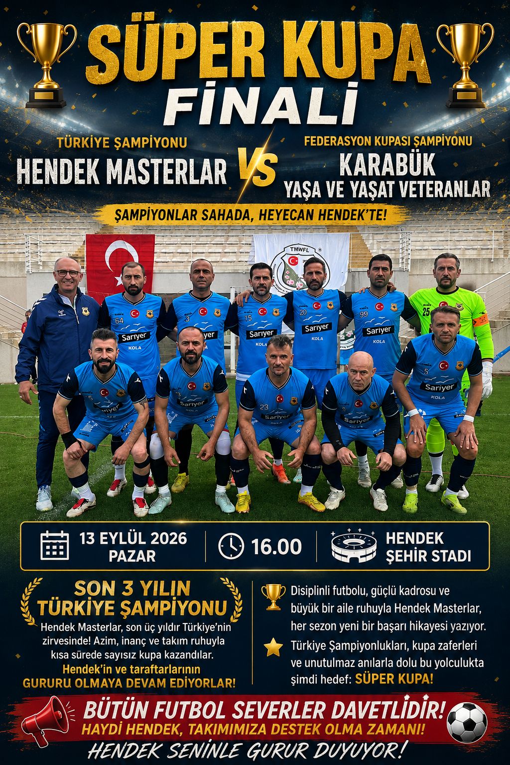 Hendek’te Süper Kupa Heyecanı! Şampiyonlar Sahaya Çıkıyor!