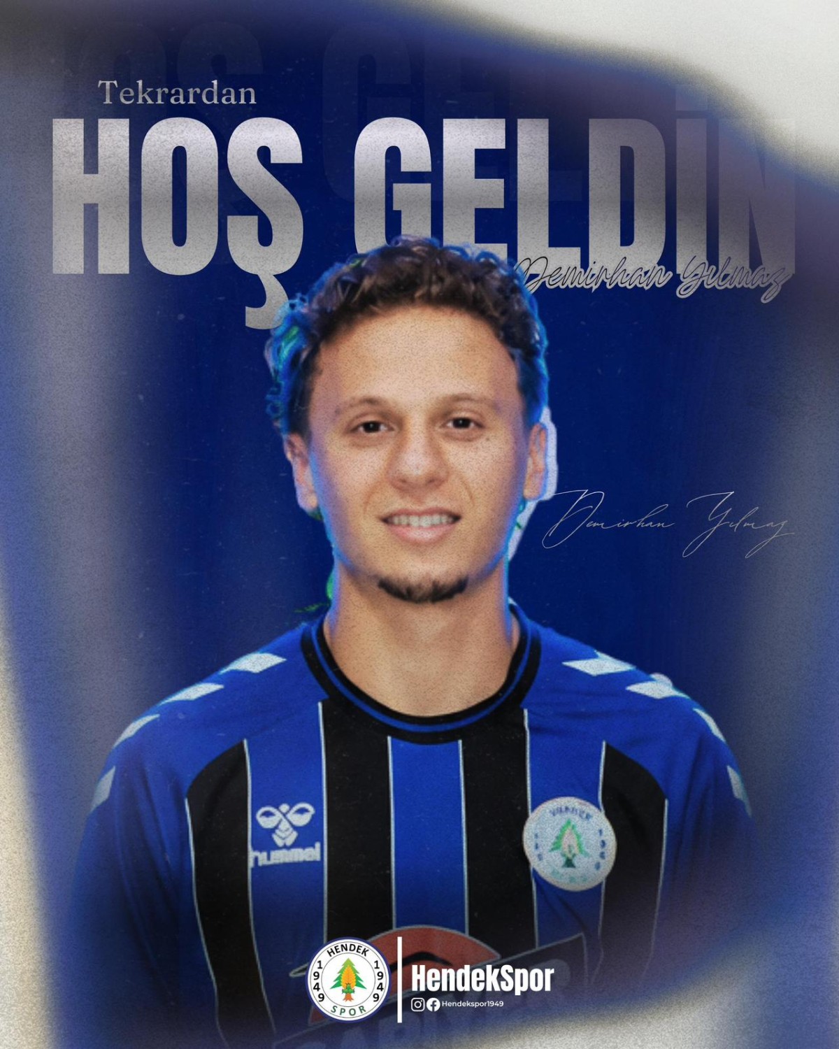 YENİDEN HOŞ GELDİN DEMİRHAN YILMAZ!