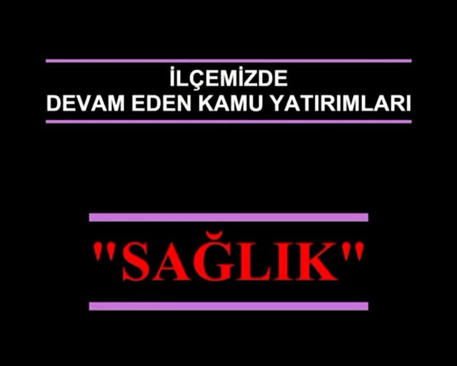 İlçemizde sağlık alanındaki kamu yatırımları devam ediyor